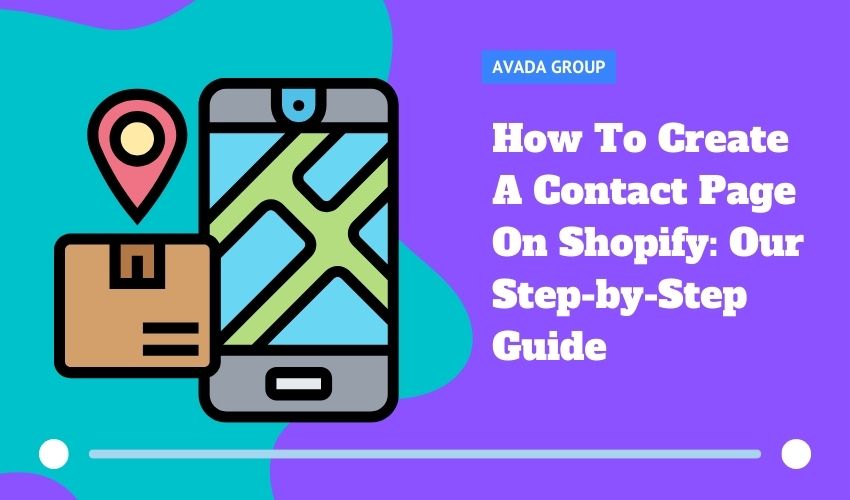 How To Create A Contact Page On Shopify: Our Step-by-Step Guide