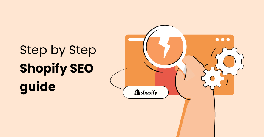 Shopify SEO Guide: Best Ways To Boost Your Ranking