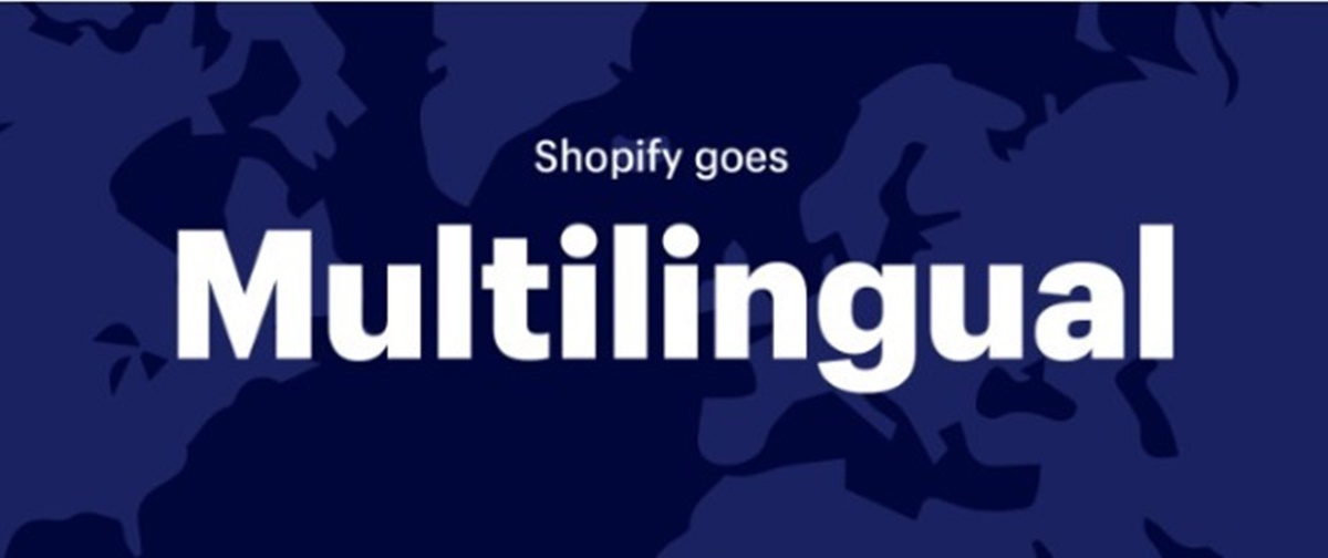 Selling in multiple languages on Shopify: What you’ll need to know