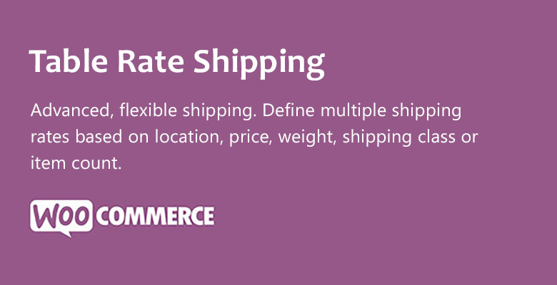 Table rate shipping for WooCommerce