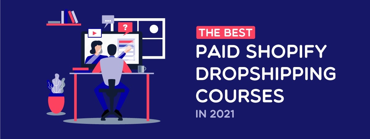 The Best Paid Shopify Dropshipping Courses