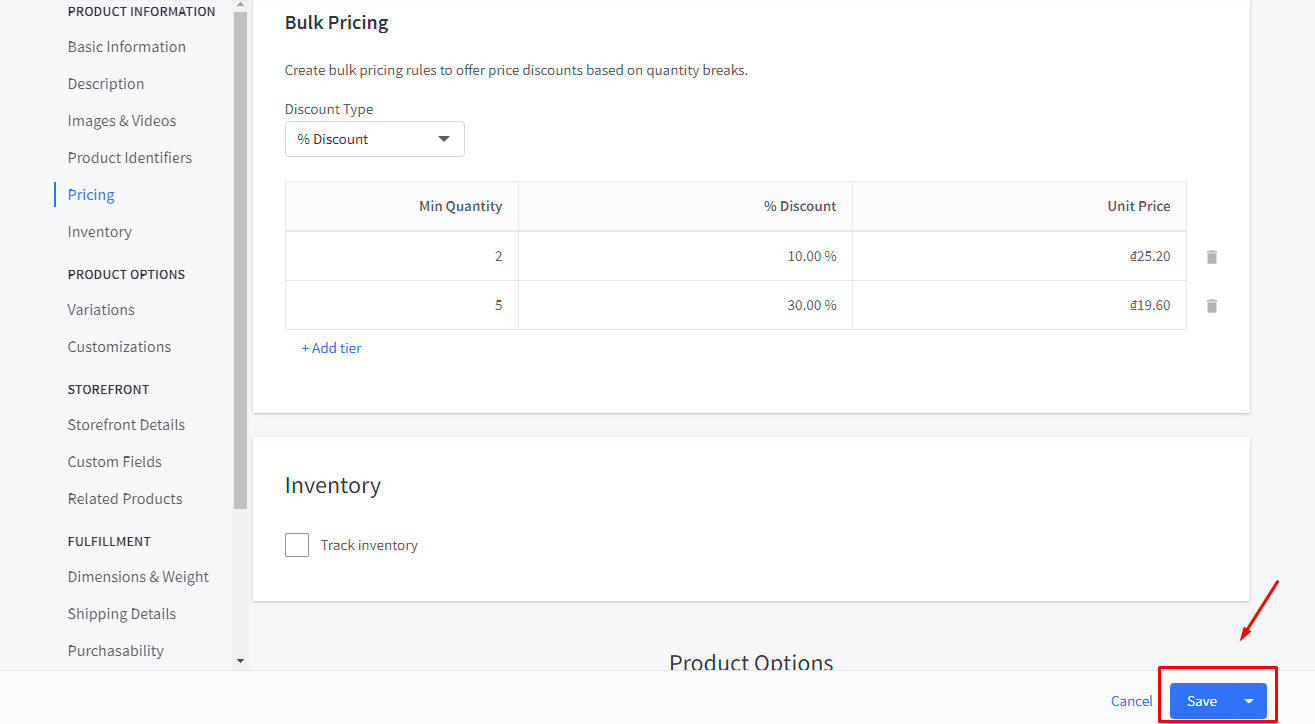 After finishing adjusting the % discount, fixed price per unit, or $ off, you need to click Save to save all your changes