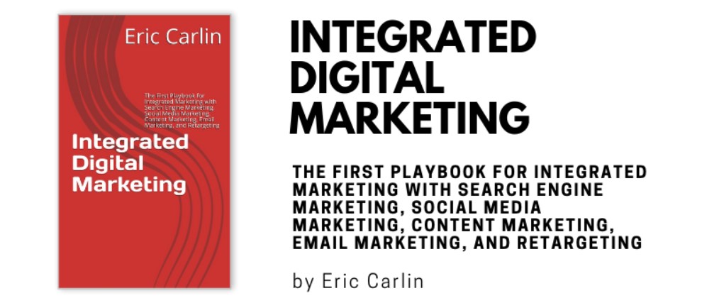 Integrated Digital Marketing (Eric Carlin)