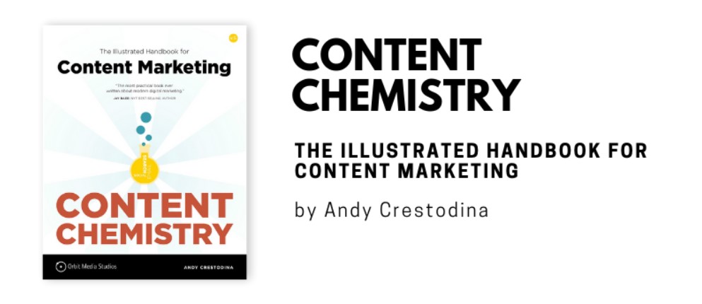 Content Chemistry (Andy Crestodina)