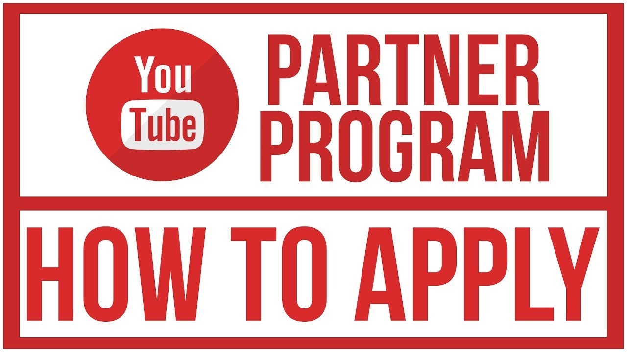 How to apply to the Youtube Partner Program