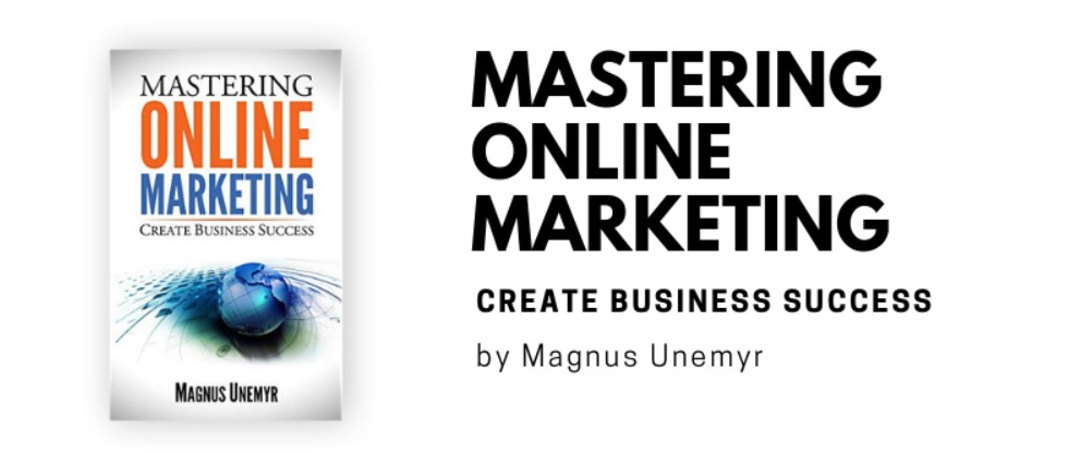 Mastering Online Marketing (Magnus Unemyr)