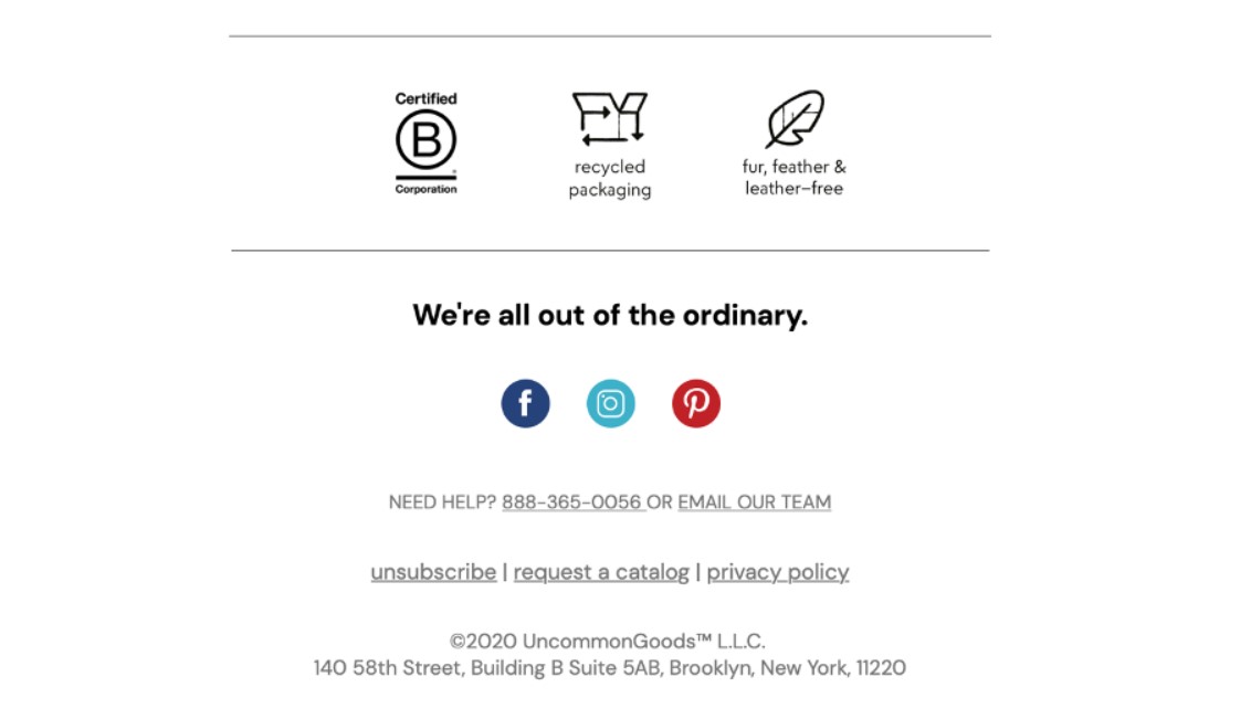 Uncommon Goods uses the footer to remind the recipients about its core values