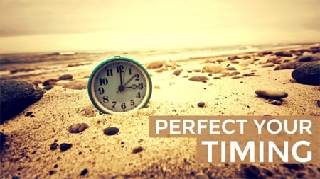 Perfect Your Timing