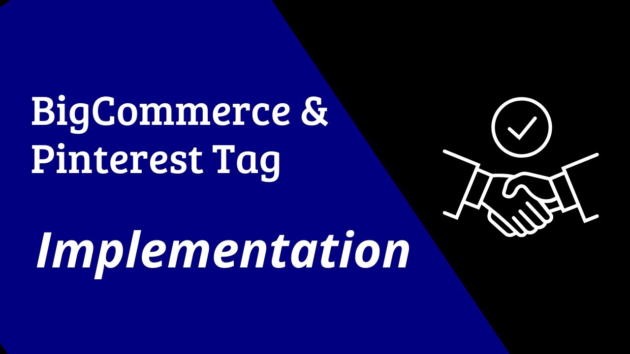How to Add The Pinterest Tag to BigCommerce?