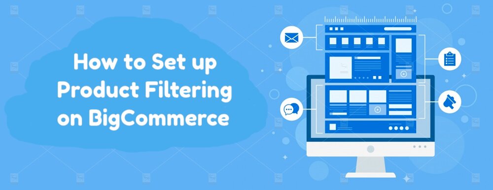 How to Set up BigCommerce Product Filtering?