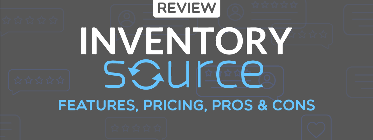 Inventory Source Reviews: Features, Pricing, Pros & Cons