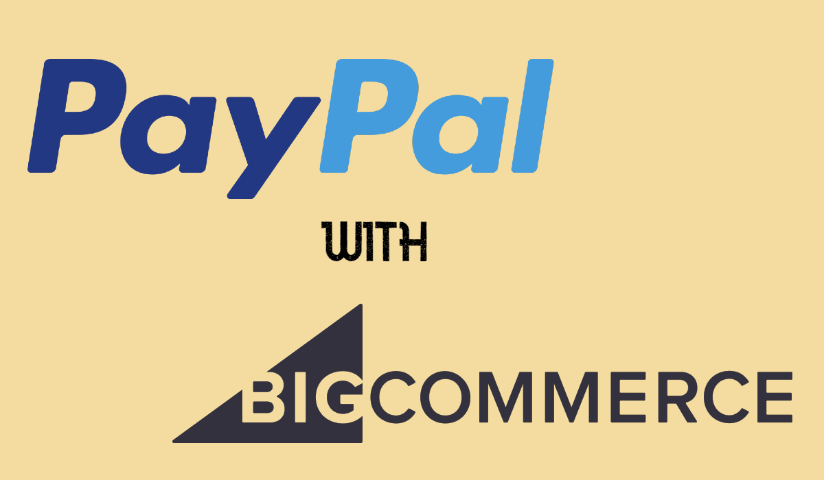 How to Integrate Paypal checkout with BigCommerce?