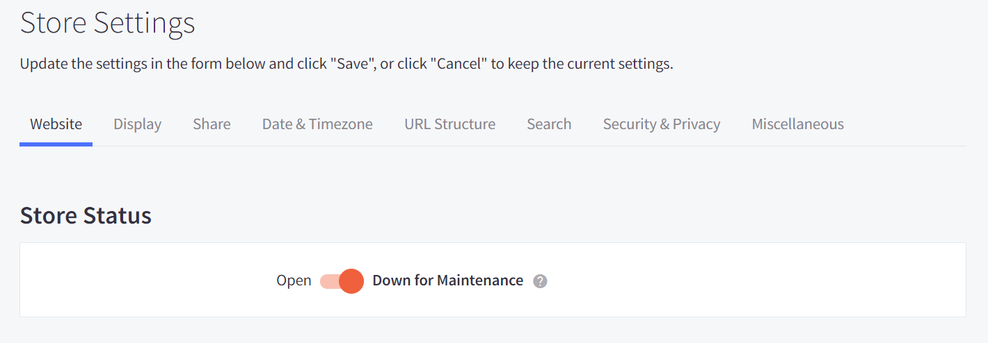 Now you should be able to see the Store Status. Here, toggle the status from ‘Open’ to ‘Down for Maintenance’