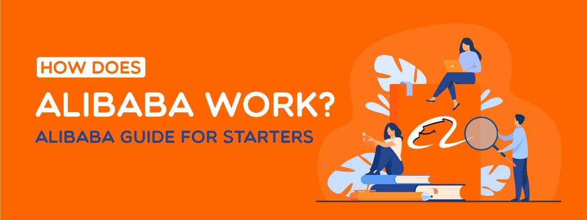 How does Alibaba work? Alibaba guide for starters